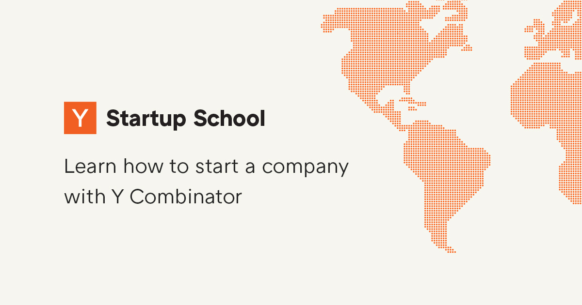 Y Startup School Combinator
