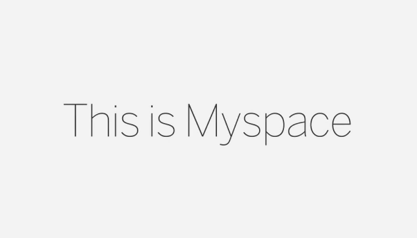 This is Myspace
